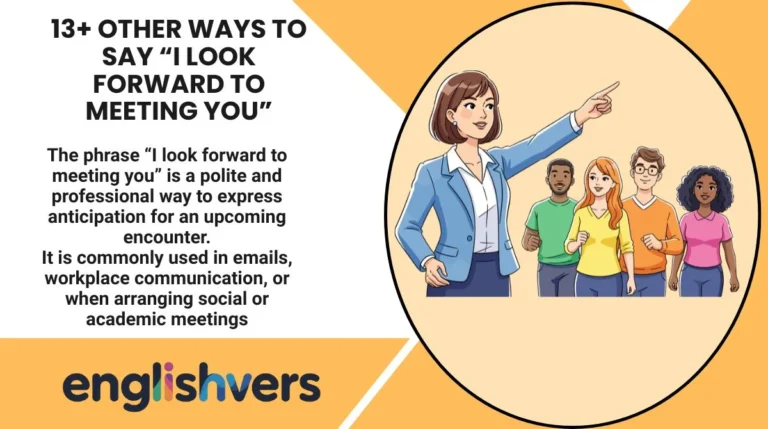 13+ Other Ways to Say “I Look Forward to Meeting You”