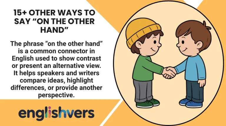 15+ Other Ways to Say “On the Other Hand”