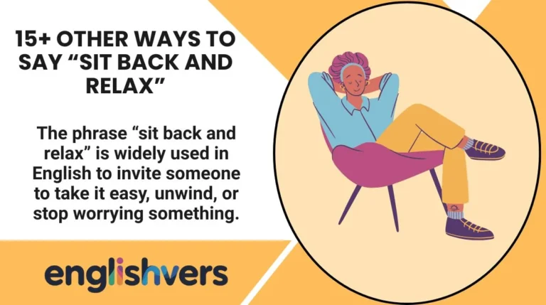 15+ Other Ways to Say “Sit Back and Relax”