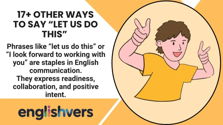 17+ Other Ways to Say “Let Us Do This” / “I Look Forward to Working with You”