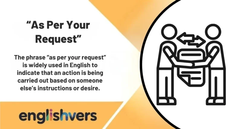 “As Per Your Request”