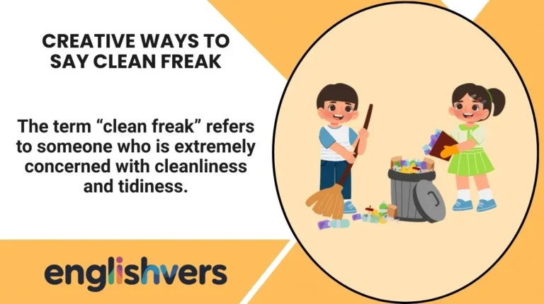 Creative Ways to Say Clean Freak