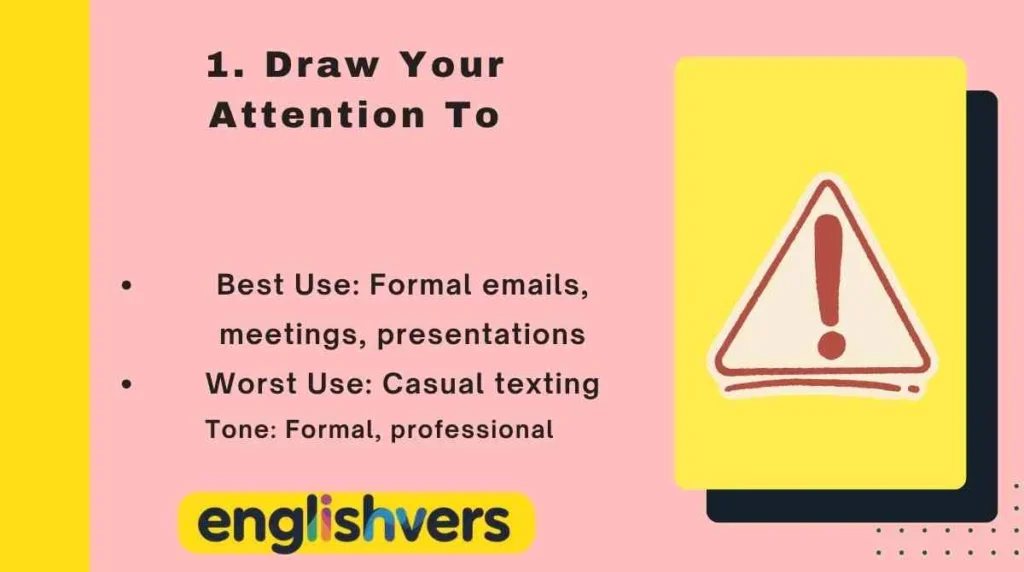 Draw Your Attention To