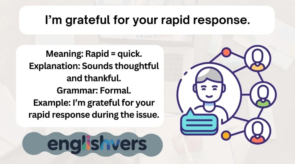 I’m grateful for your rapid response.