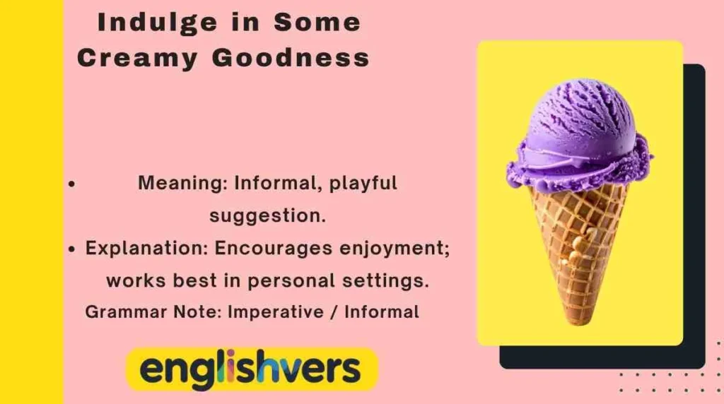 Indulge in Some Creamy Goodness