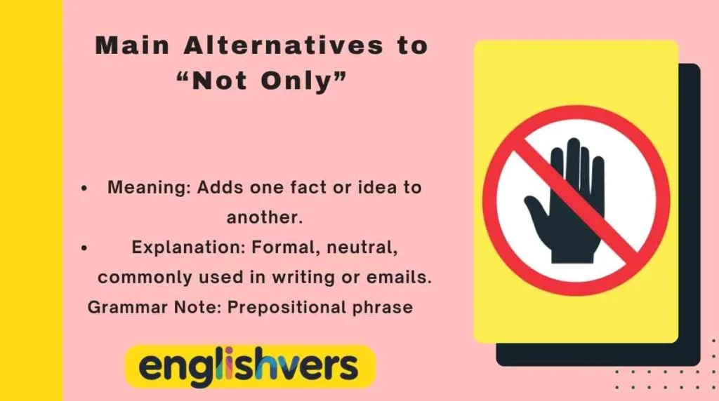 Main Alternatives to “Not Only”