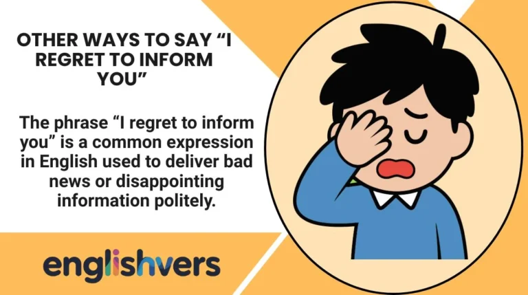 Other Ways to Say “I Regret to Inform You”