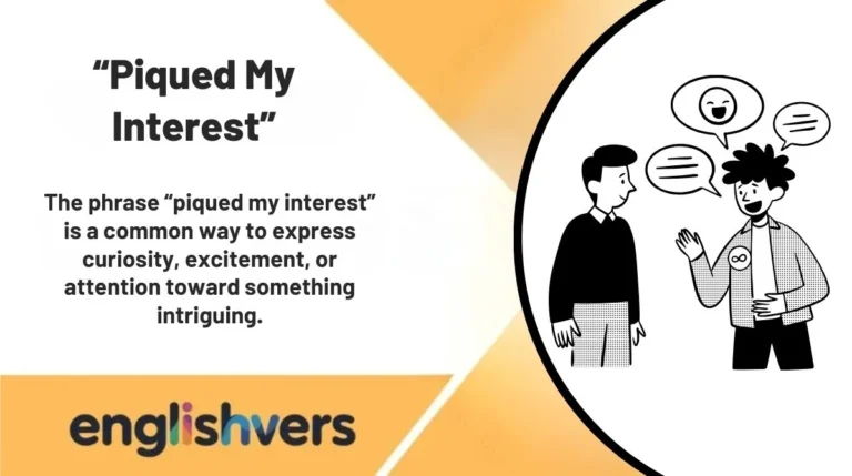 “Piqued My Interest”