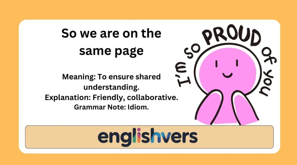 So we are on the same page