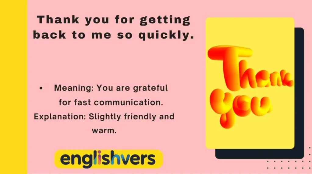 Thank you for getting back to me so quickly.