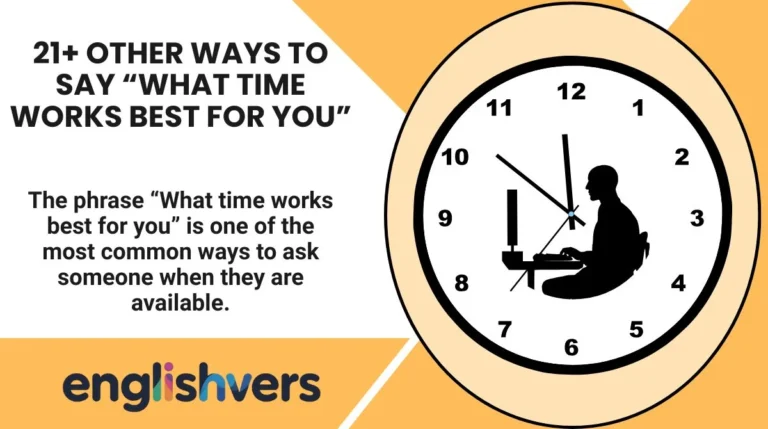 21+ Other Ways to Say “What Time Works Best for You”