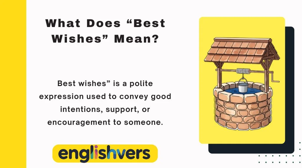 What Does “Best Wishes” Mean?