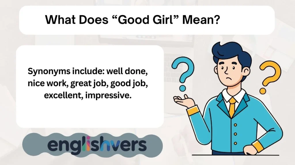What Does “Good Girl” Mean?
