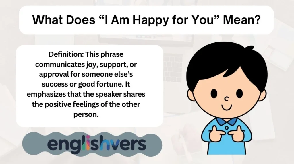 What Does “I Am Happy for You” Mean?