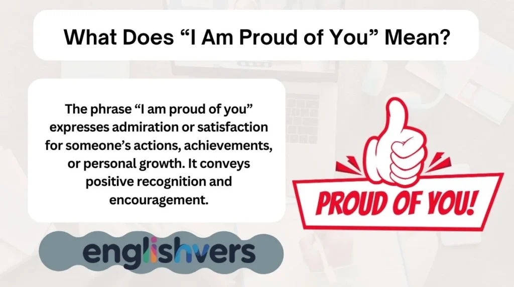 What Does “I Am Proud of You” Mean?