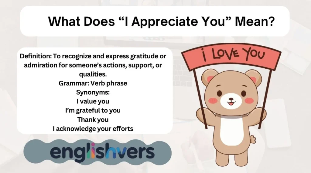What Does “I Appreciate You” Mean?