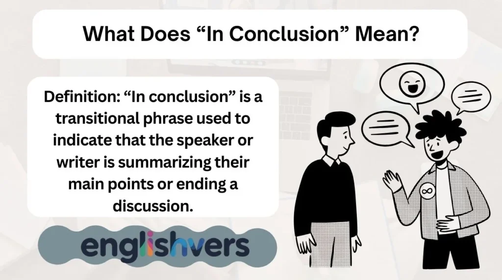 What Does “In Conclusion” Mean?