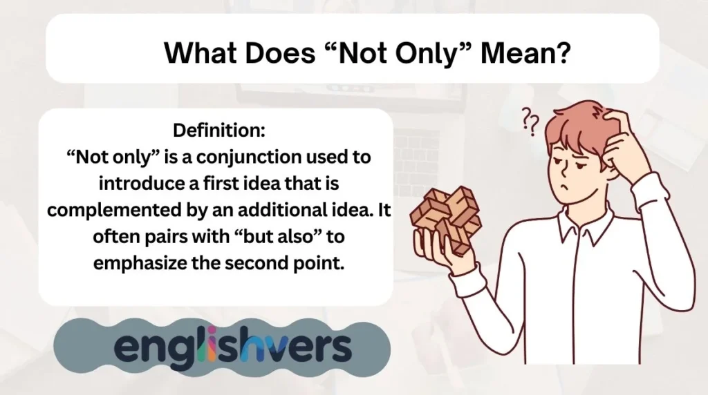 What Does “Not Only” Mean?