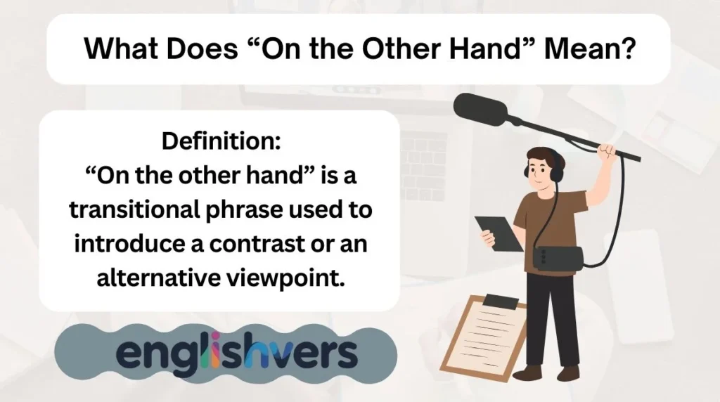 What Does “On the Other Hand” Mean?