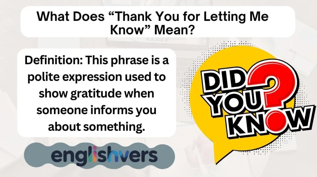 What Does “Thank You for Letting Me Know” Mean?