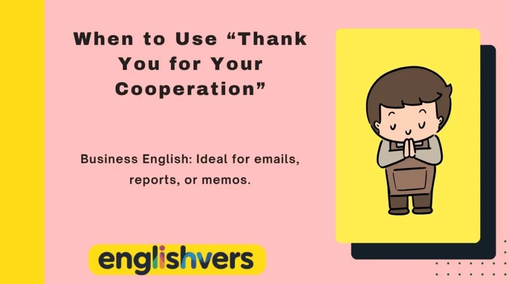 When to Use “Thank You for Your Cooperation”