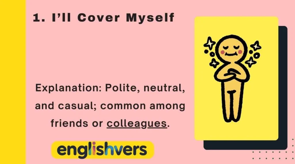 I’ll Cover Myself