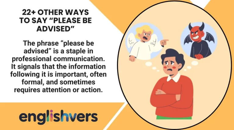 22+ Other Ways to Say “Please Be Advised”