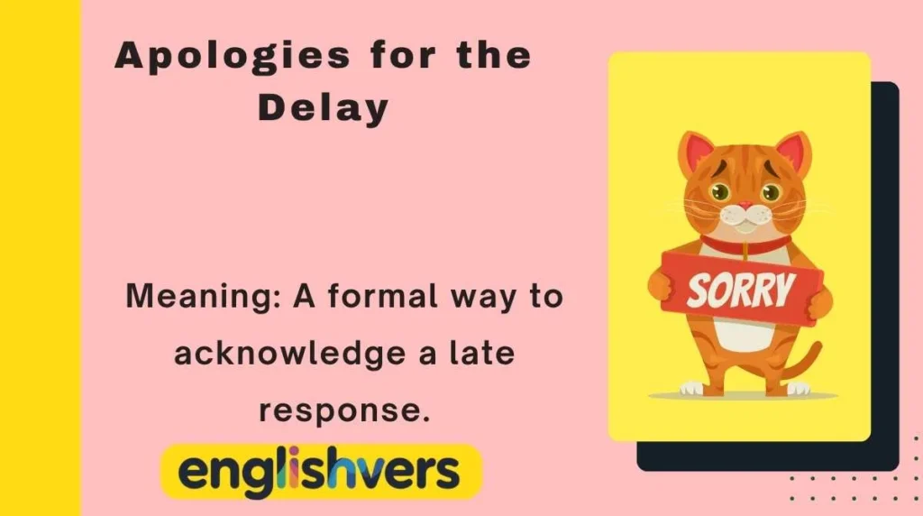 Apologies for the Delay