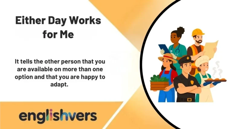 Either Day Works for Me