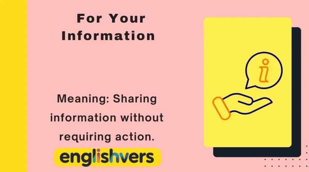 For Your Information