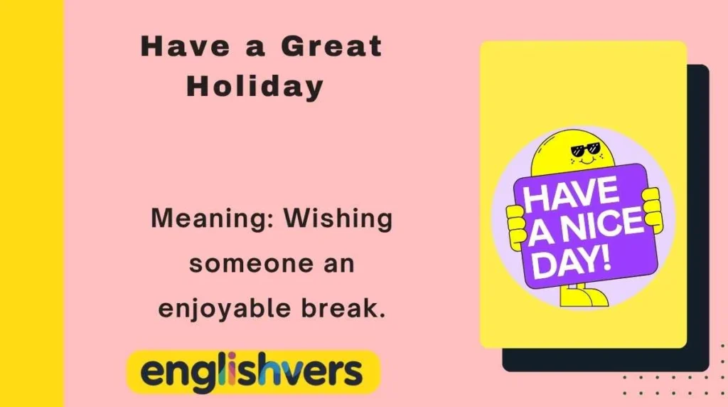 Have a Great Holiday