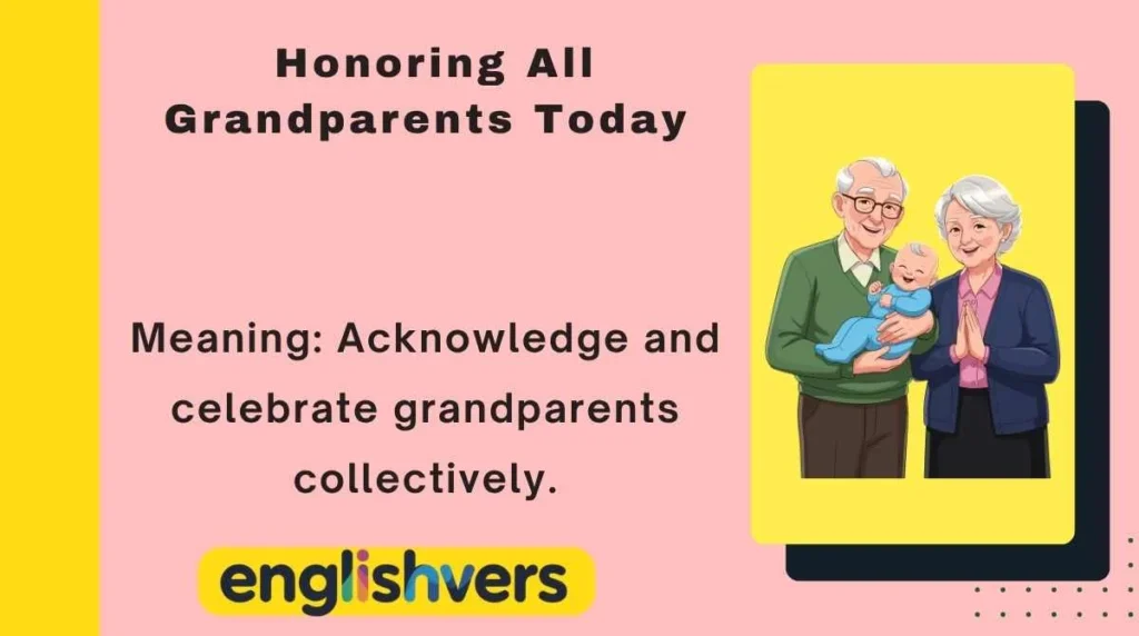 Honoring All Grandparents Today