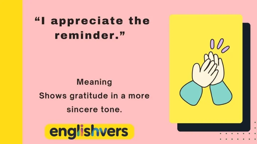 “I appreciate the reminder.”