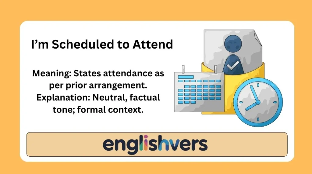 I’m Scheduled to Attend