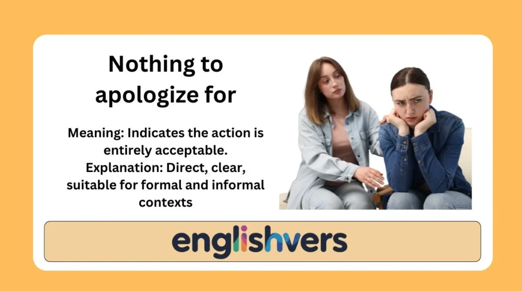 Nothing to apologize for