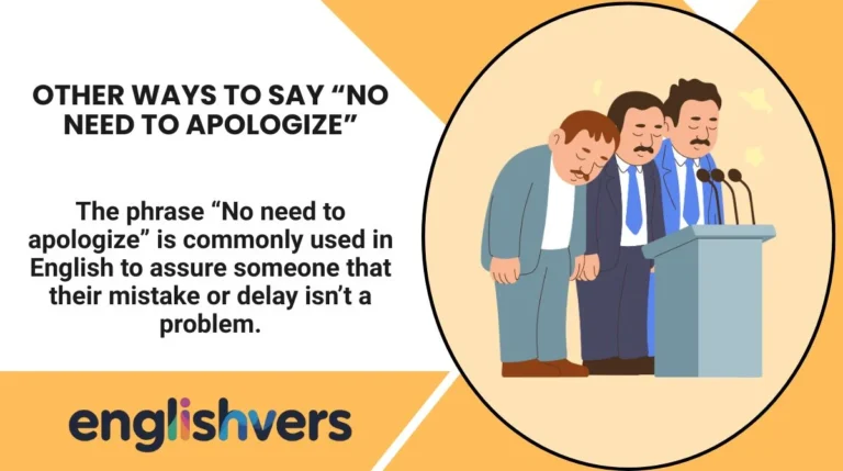 Other Ways to Say “No Need to Apologize”
