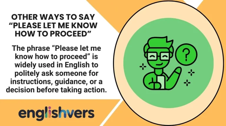 Other Ways to Say “Please Let Me Know How to Proceed”