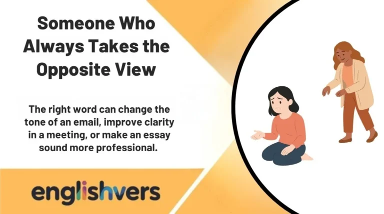 Someone Who Always Takes the Opposite View