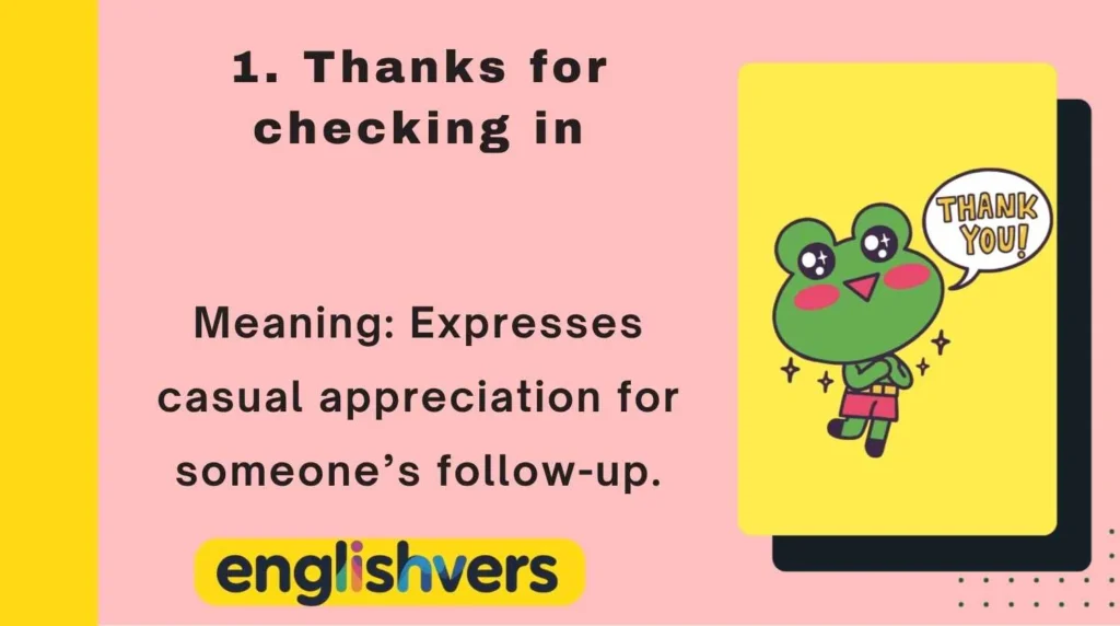 Thanks for checking in