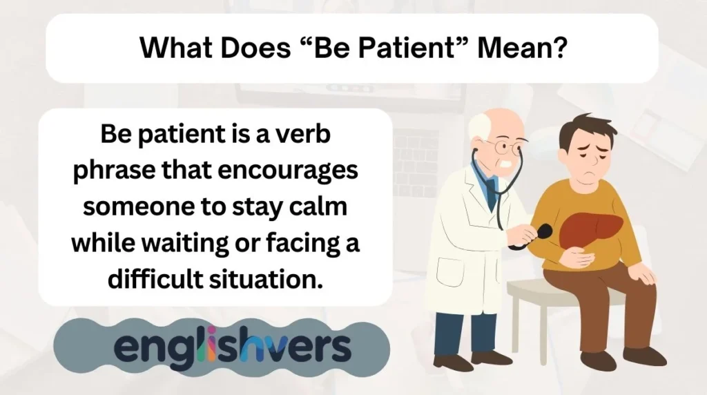 What Does “Be Patient” Mean?