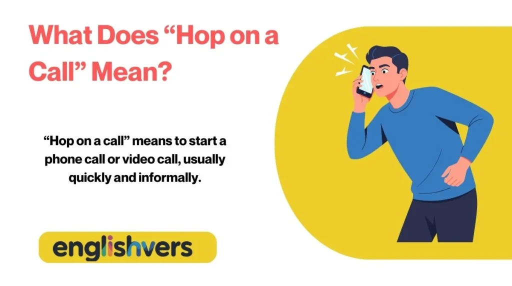 What Does “Hop on a Call” Mean?