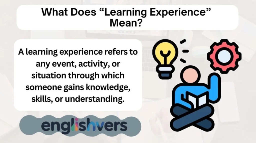 What Does “Learning Experience” Mean?