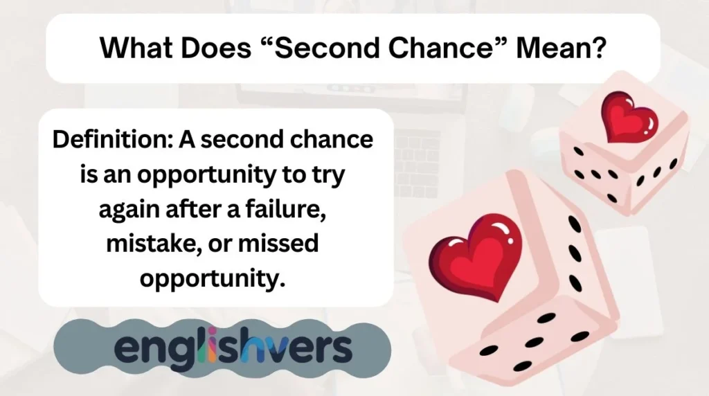 What Does “Second Chance” Mean?