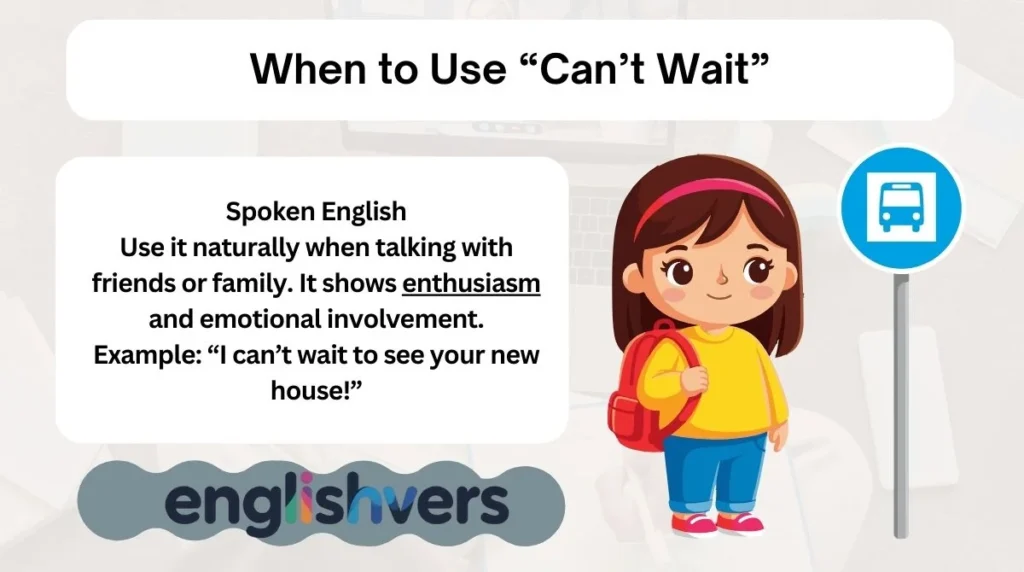 When to Use “Can’t Wait”