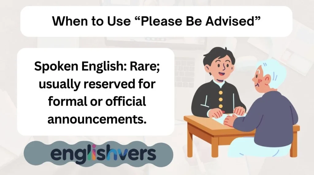 When to Use “Please Be Advised”