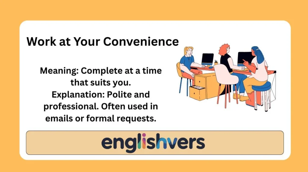 Work at Your Convenience