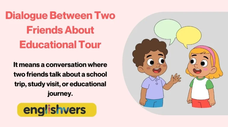 “Dialogue Between Two Friends About Educational Tour”