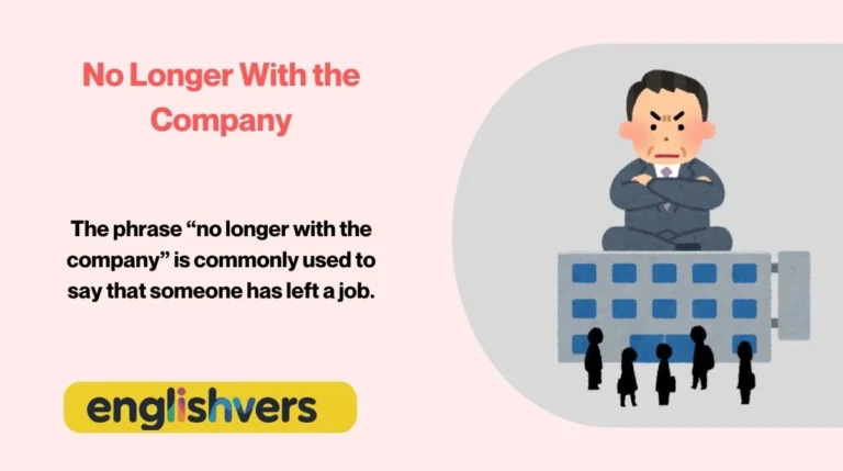 No Longer With the Company