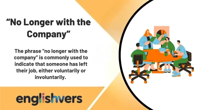 “No Longer with the Company”