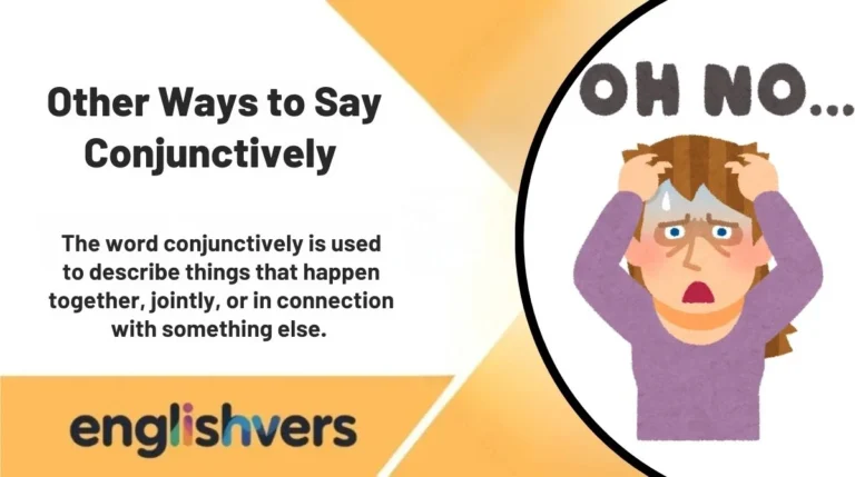 Other Ways to Say Conjunctively